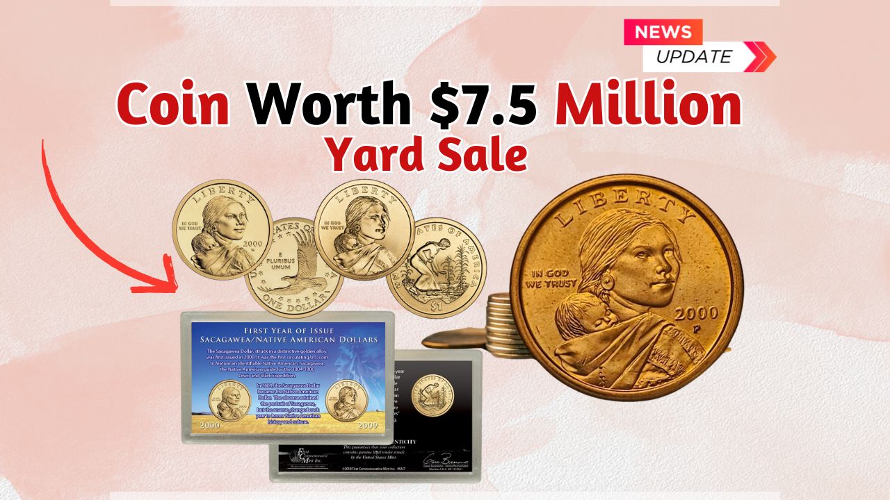 Modern Treasure at a Yard Sale: The $7.5 Million Sacagawea Dollar